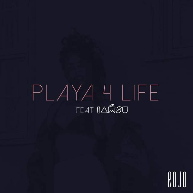 Playa 4 Life (feat. Iamsu!) cover