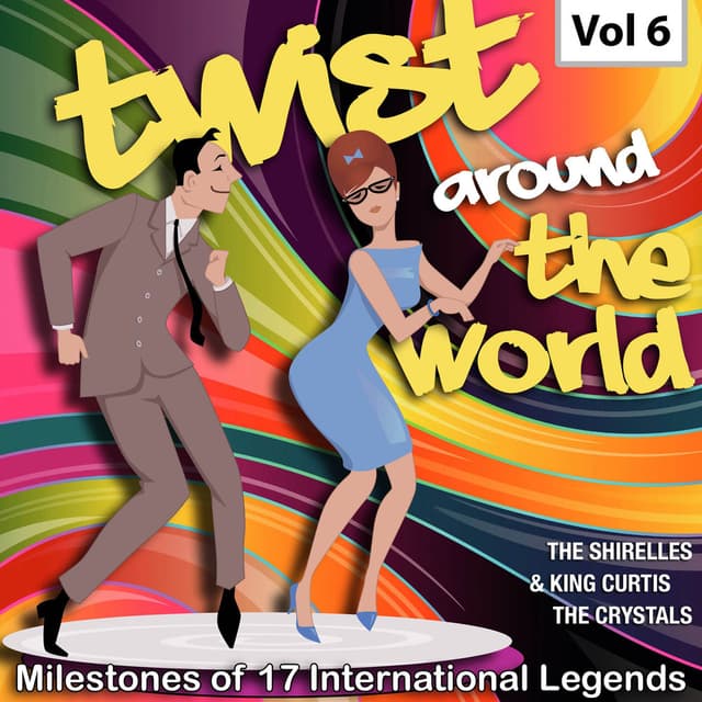 Milestones of 17 International Legends Twist Around The World, Vol. 6 cover