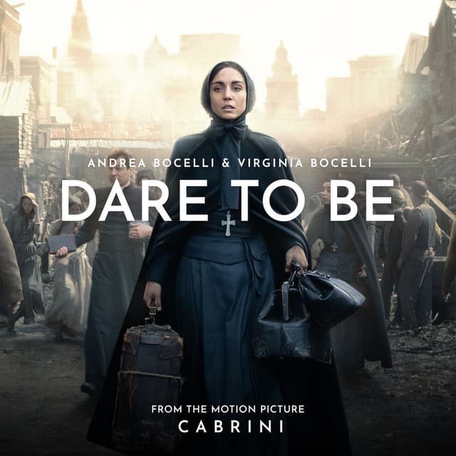 Dare To Be (From The Motion Picture "Cabrini") cover