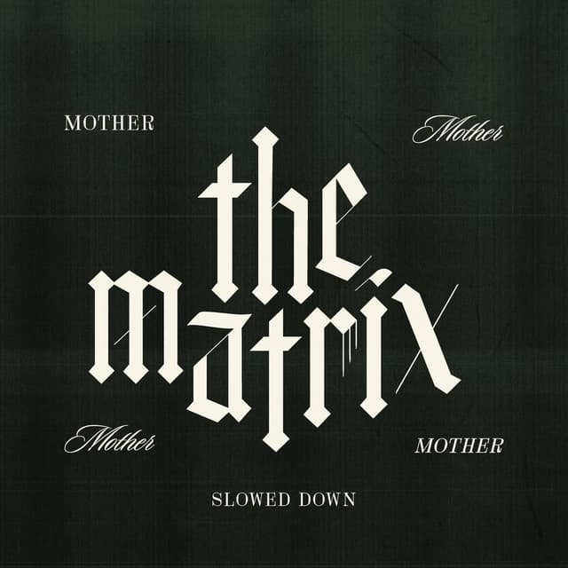 The Matrix (Slowed Down) cover