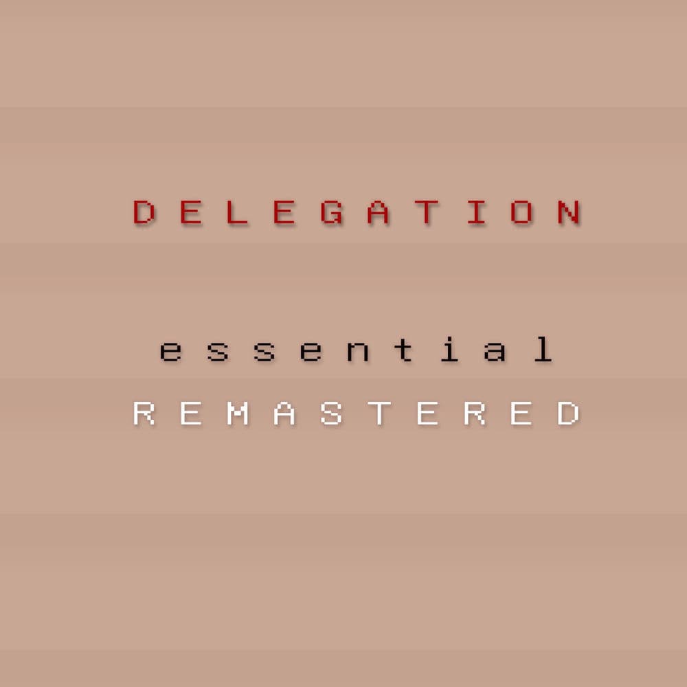 Delegation ESSENTIAL (Remastered) cover