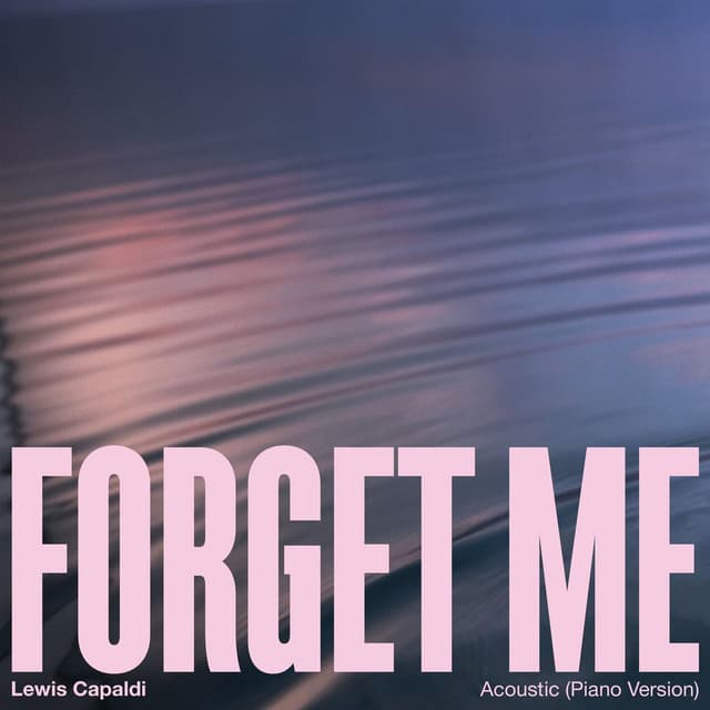 Forget Me (Piano Acoustic) cover
