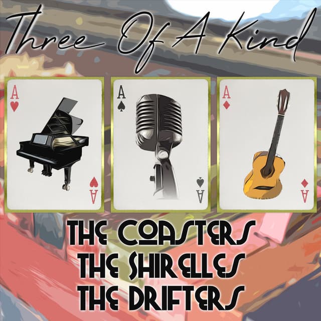 Three of a Kind: The Coasters, The Shirelles, The Drifters cover