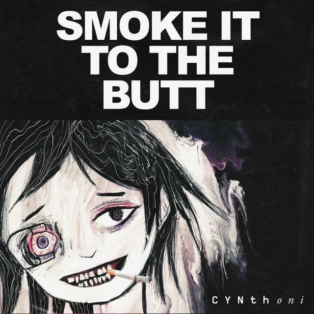 SMOKE IT TO THE BUTT cover