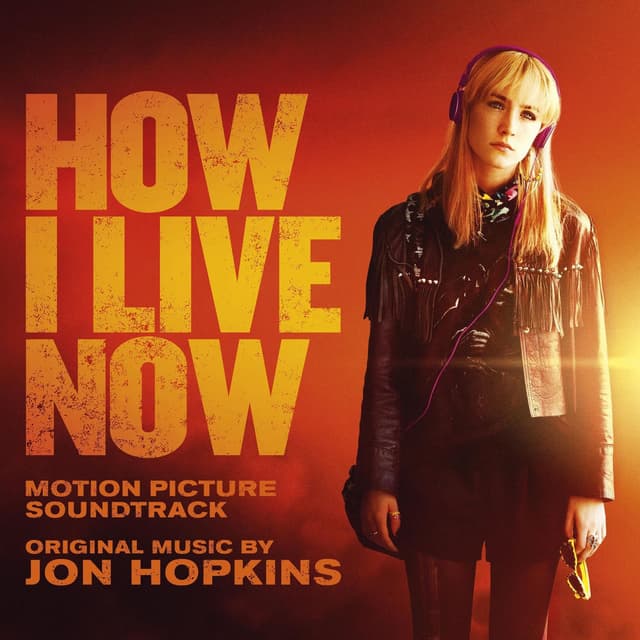 How I Live Now (Original Motion Picture Soundtrack) cover