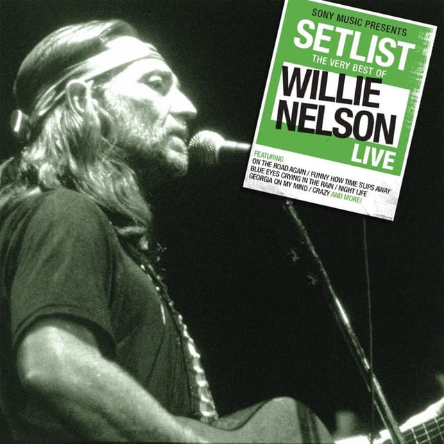Setlist: The Very Best Of Willie Nelson LIVE cover