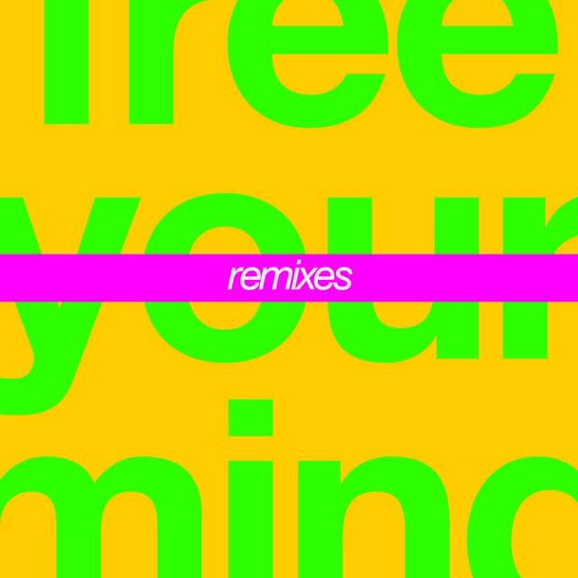 Free Your Mind (Remixes) cover
