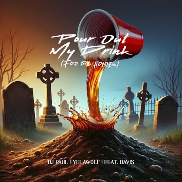 Pour Out My Drink (For The Homies) cover