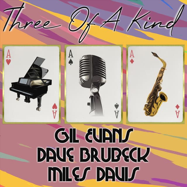 Three of a Kind: Gil Evans, Dave Brubeck, Miles Davis cover
