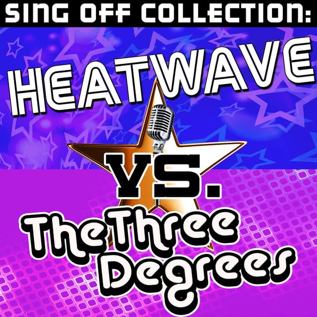 Sing Off Collection: Heatwave vs. The Three Degrees cover