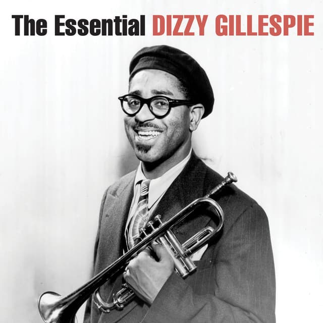 The Essential Dizzy Gillespie (Remastered) cover