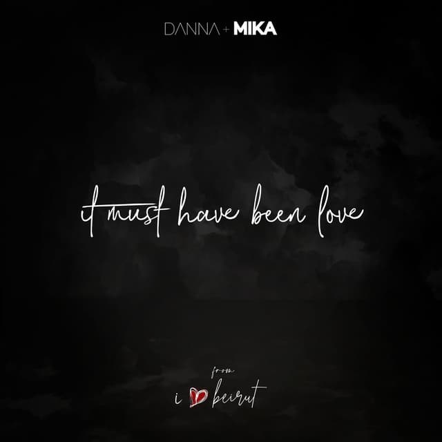It Must Have Been Love (From I Love Beirut) cover