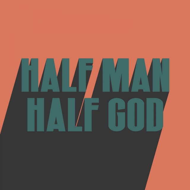 HALF MAN HALF GOD cover