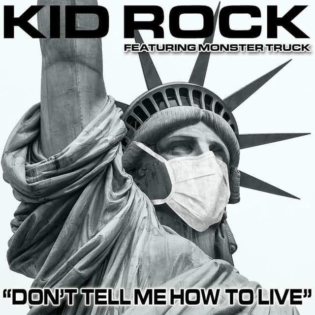 Don't Tell Me How To Live (feat. Monster Truck) cover