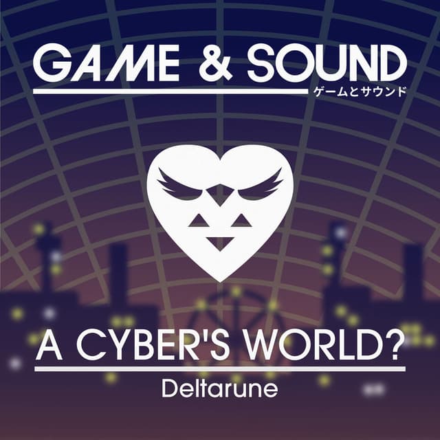 A CYBER'S WORLD? (from "Deltarune") (Cover) cover