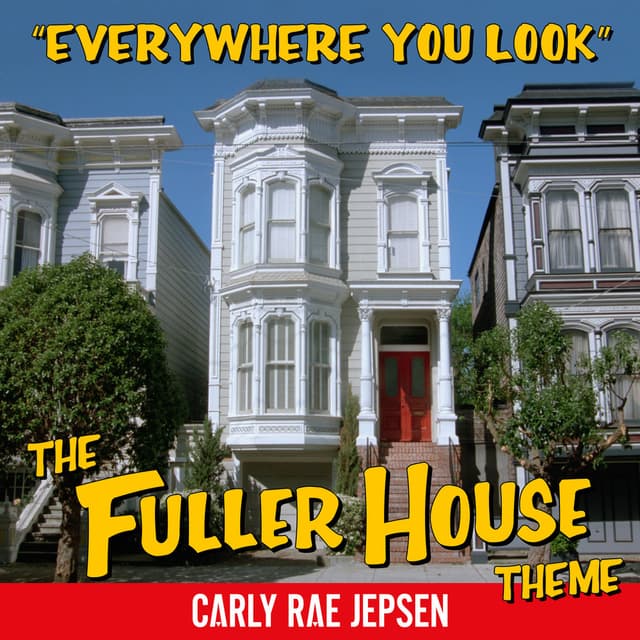 Everywhere You Look (The Fuller House Theme) cover