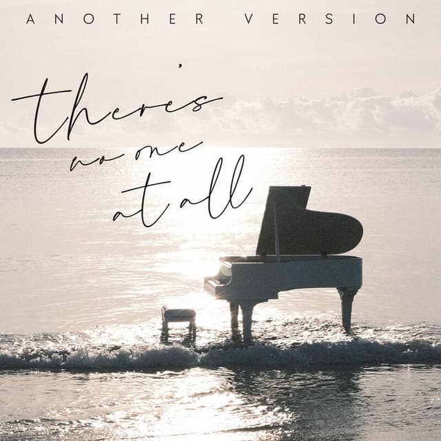 There's No One At All (Another Version) cover