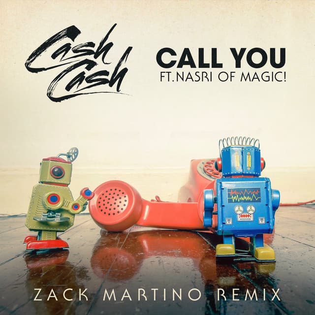 Call You (feat. Nasri of MAGIC!) (Zack Martino Extended Mix) cover