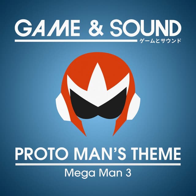 Proto Man's Theme (from "Mega Man 3") (Cover) cover