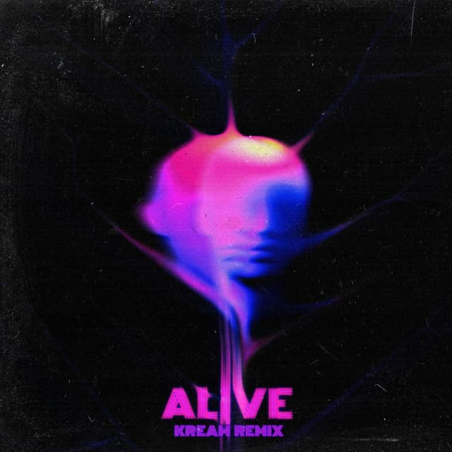 Alive (KREAM Remix) cover