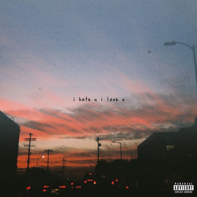 i hate u, i love u (feat. olivia o'brien) cover