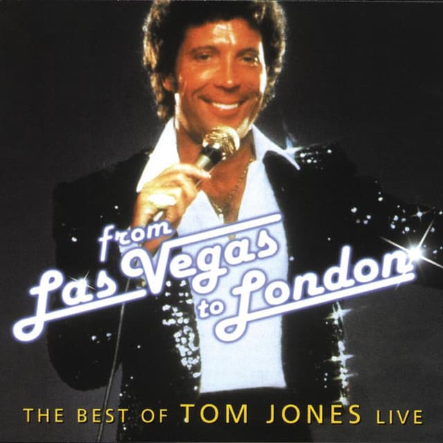 From Las Vegas To London - The Best Of Tom Jones Live cover