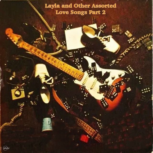 Layla And Other Assorted Love Songs Volume 2 cover