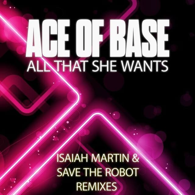 All That She Wants (Isaiah Martin and Save the Robot Remixes) cover