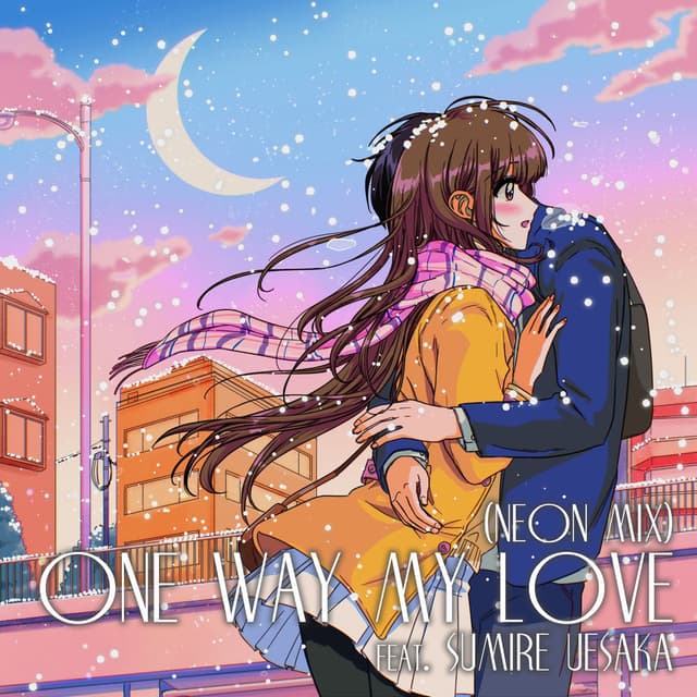 One Way My Love (Neon Mix) cover