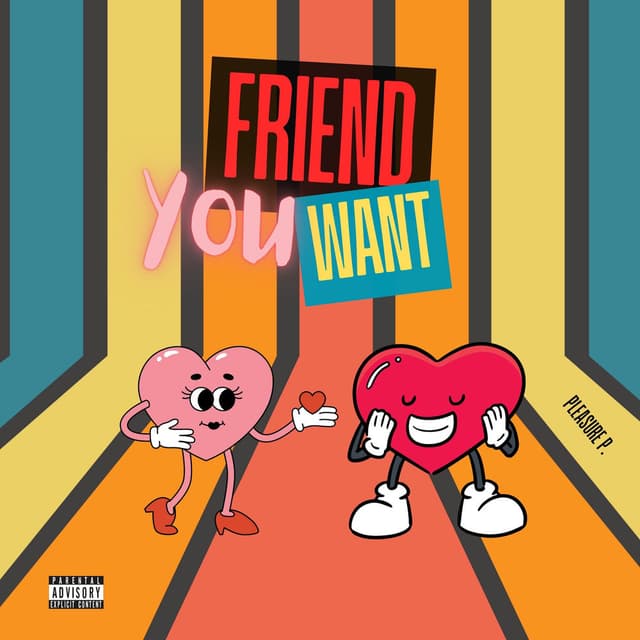 Friend You Want (Original) cover