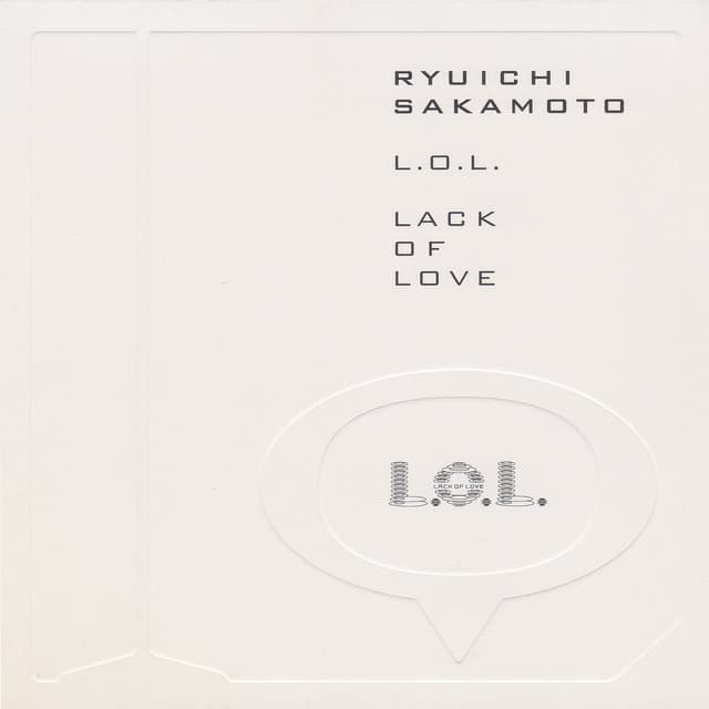 L.O.L. (Lack Of Love) cover