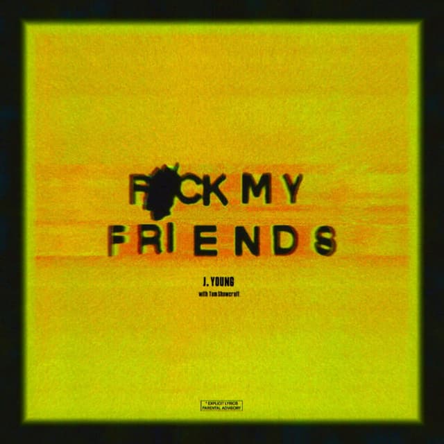 F*ck My Friends (With Tom Shawcroft) cover