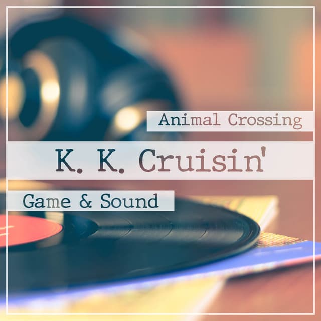 K. K. Cruisin' (From "Animal Crossing") cover