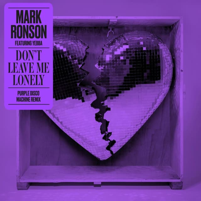 Don't Leave Me Lonely (feat. Yebba) (Purple Disco Machine Remix) cover