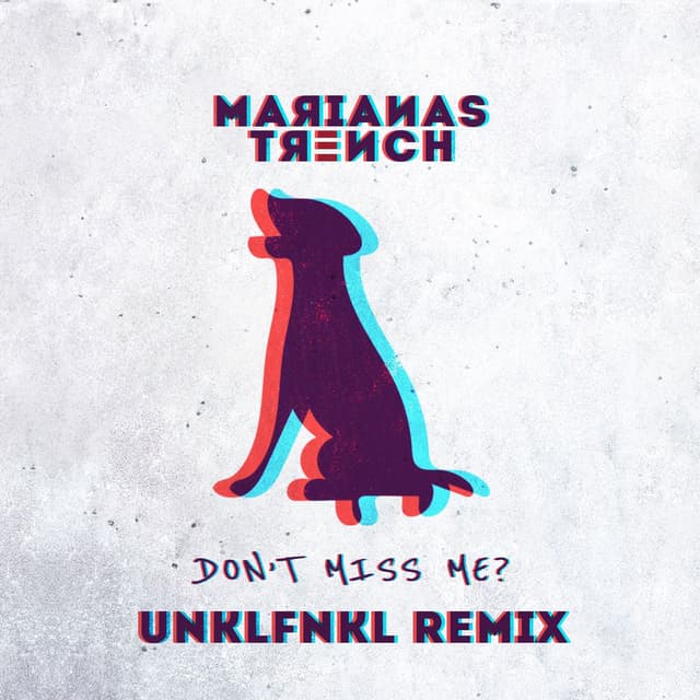Don't Miss Me? (UNKLFNKL Remix) cover
