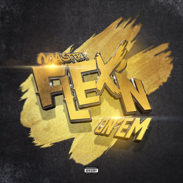 Flex'n On 'Em cover