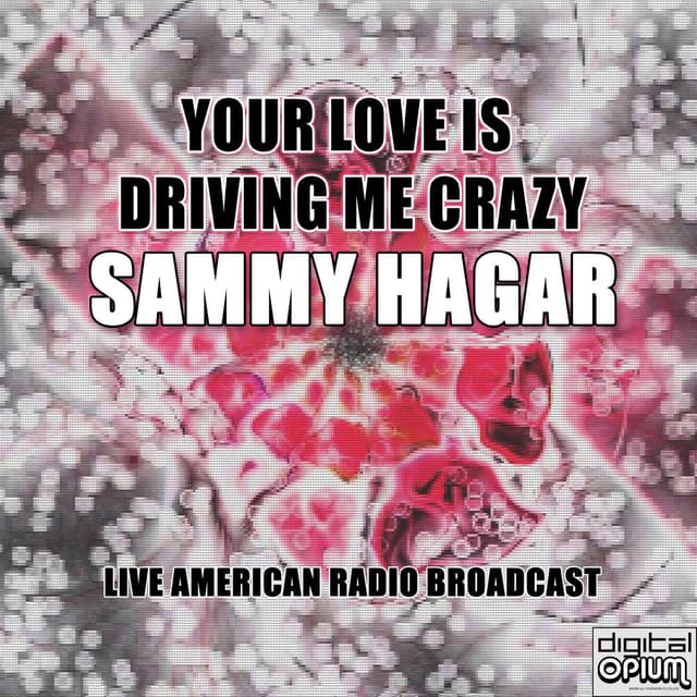 Your Love Is Driving Me Crazy (Live) cover