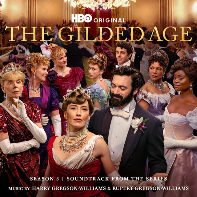 The Gilded Age: Season 3 (Soundtrack from the HBO® Original Series) cover