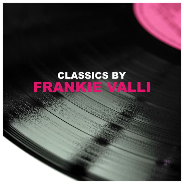 Classics by Frankie Valli cover