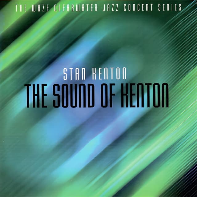 The Sound of Kenton: The Waze Clearwater Jazz Concert Series cover