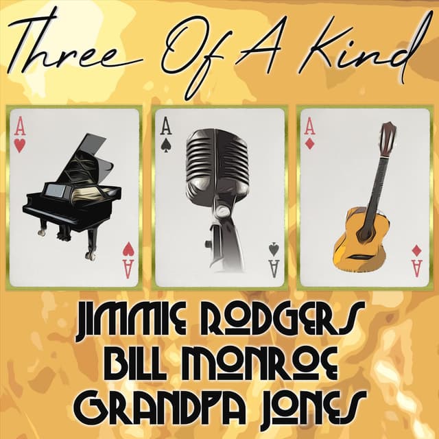 Three of a Kind: Jimmie Rodgers, Bill Monroe, Grandpa Jones cover