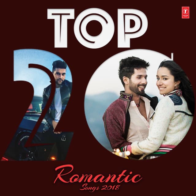 Top 20 - Romantic Songs 2018 cover