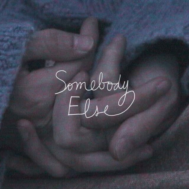 Somebody Else cover