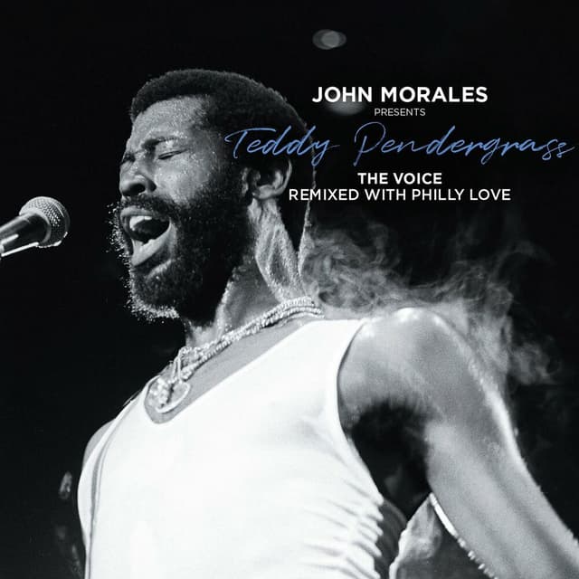 John Morales Presents Teddy Pendergrass: The Voice - Remixed With Philly Love cover