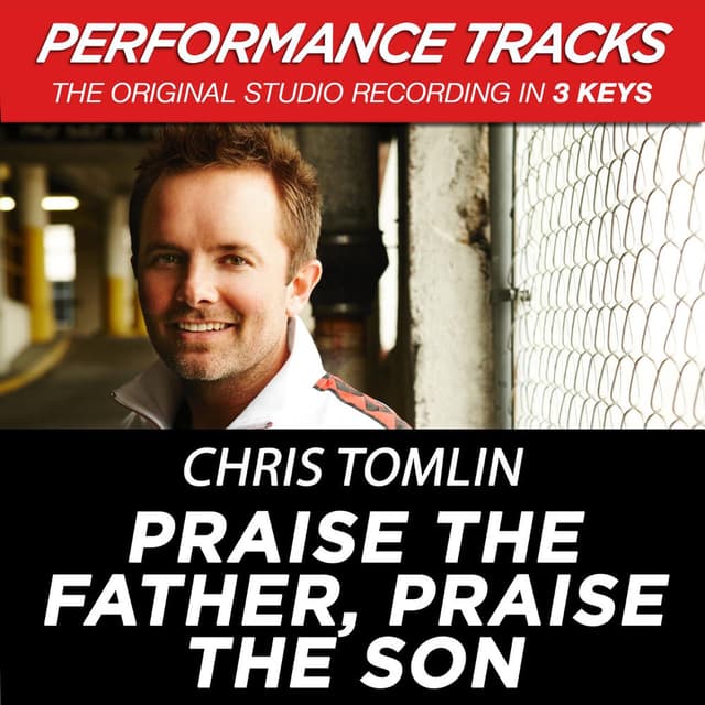 "Praise The Father, Praise The Son " (EP / Performance Tracks) cover