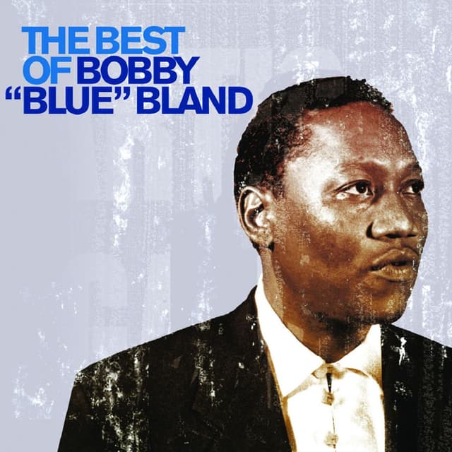The Best of Bobby “Blue” Bland cover
