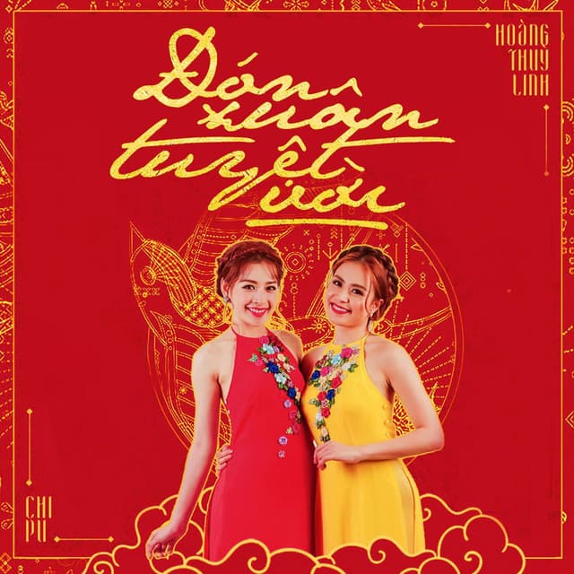 Đón Xuân Tuyệt Vời (feat. Chi Pu) cover