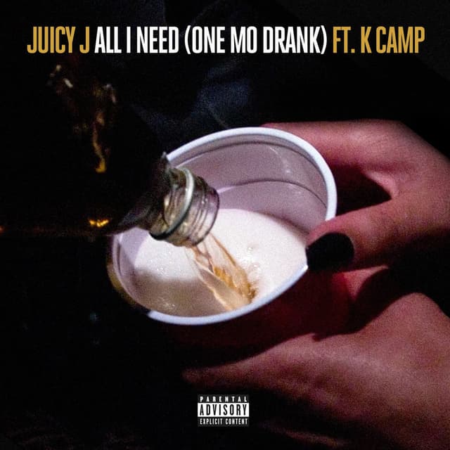 All I Need (One Mo Drank) (feat. K Camp) cover