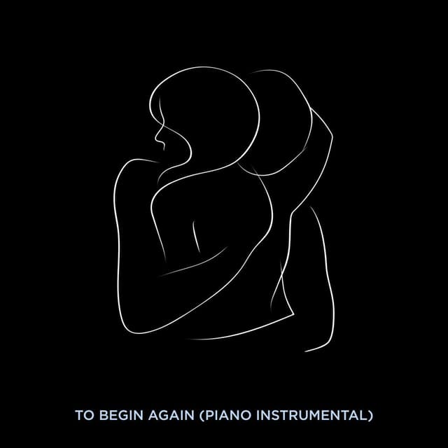 To Begin Again (Piano Instrumental) cover