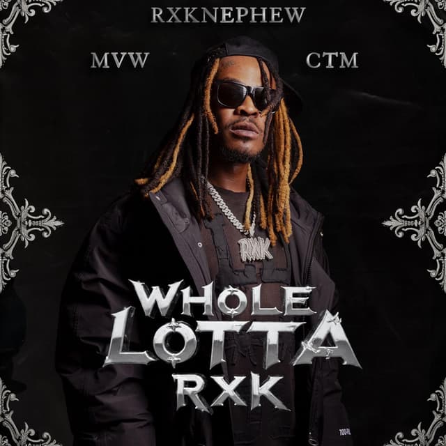 WHOLE LOTTA RXK cover